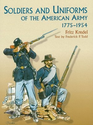 cover image of Soldiers and Uniforms of the American Army, 1775-1954